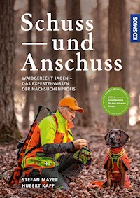 Schuss und Anschuss - Stefan Mayer - E-Book