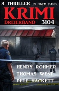 Krimi Dreierband 3104 - Henry Rohmer - E-Book