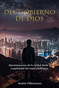 Del Gobierno de Dios - Andrés Villavicencio - E-Book