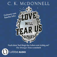 Love Will Tear Us Apart - The Stranger Times, Teil 3 (Gekürzt) - C. K. McDonnell - Hörbuch