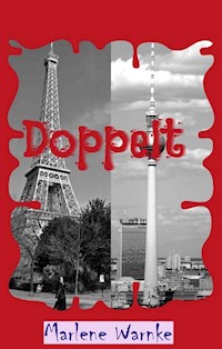 Doppelt - Marlene Warnke - E-Book