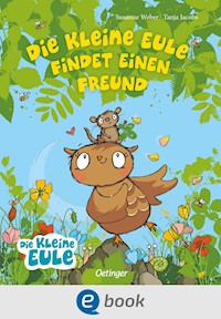 Die kleine Eule findet einen Freund - Susanne Weber - E-Book