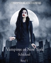 Vampires of New York 1 - Stefania Blackthorne - E-Book