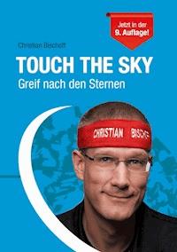 Touch the Sky - Christian Bischoff - E-Book