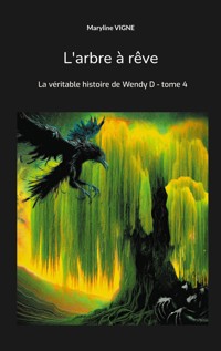 L'arbre à rêve - Maryline Vigne - E-Book