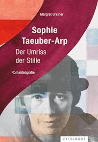 Sophie Taeuber-Arp - Margret Greiner - E-Book