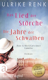 Das Lied der Störche & Die Jahre der Schwalben - Ulrike Renk - E-Book