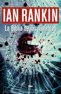 La Biblia de las Tinieblas - Ian Rankin - E-Book