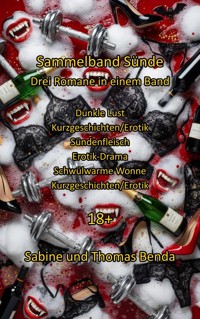 Sammelband Sünde - Drei Romane in einem Band - Sabine Benda - E-Book