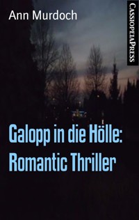 Galopp in die Hölle: Romantic Thriller - Ann Murdoch - E-Book