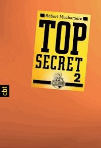 Top Secret 2 - Heiße Ware - Robert Muchamore - E-Book