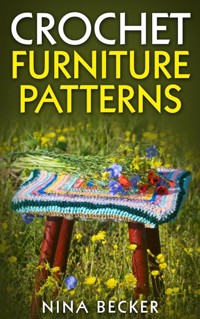 Crochet Furniture Patterns - Nina Becker - E-Book