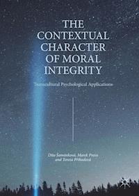 The Contextual Character of Moral Integrity - Dita Šamánková - E-Book