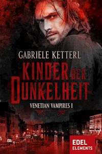 Kinder der Dunkelheit - Gabriele Ketterl - E-Book