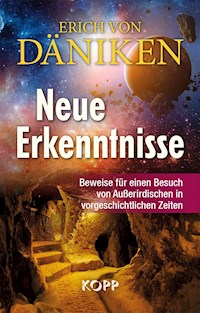 Neue Erkenntnisse - Erich von Däniken - E-Book