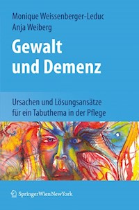 Gewalt und Demenz - Monique Weissenberger-Leduc - E-Book