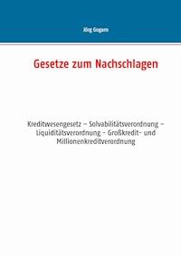 Gesetze zum Nachschlagen - Jörg Gogarn - E-Book