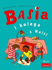 Basia i kolega z Haiti - Zofia Stanecka - E-Book