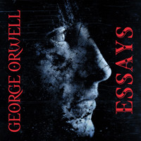 Essays - George Orwell - Hörbuch