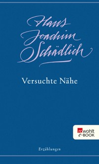 Versuchte Nähe - Hans Joachim Schädlich - E-Book