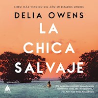 La chica salvaje - Delia Owens - Hörbuch
