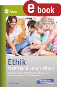 Ethik fachfremd unterrichten 3. + 4. Klasse - Yasmin Hofmann - E-Book