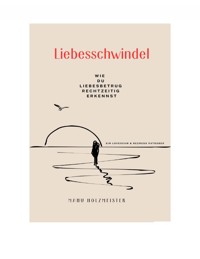 Liebesschwindel - Manu Holzmeister - E-Book
