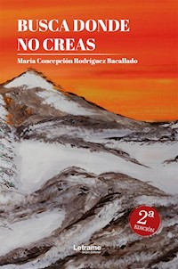 Busca donde no creas - María Concepción Rodríguez Bacallado - E-Book