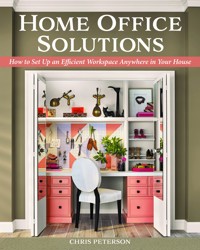 Home Office Solutions - Chris Peterson - E-Book
