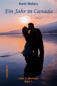 Ein Jahr in Canada - Karin Welters - E-Book