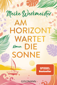 Am Horizont wartet die Sonne - Meike Werkmeister - E-Book
