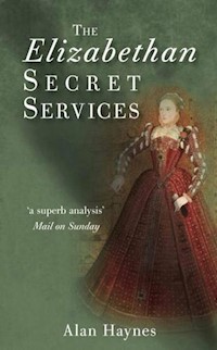 The Elizabethan Secret Services - Alan Haynes - E-Book