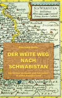 Der weite Weg nach Schwabistan - Eberhard Bohn - E-Book