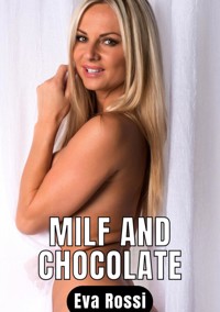 Milf and Chocolate - Eva Rossi - E-Book