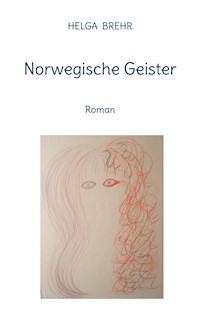 Norwegische Geister - Helga Brehr - E-Book