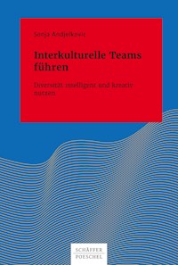 Interkulturelle Teams führen - Sonja Andjelkovic - E-Book