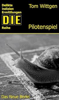 Das Pilotenspiel - Tom Wittgen - E-Book