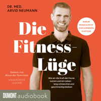 Die Fitness-Lüge - Arvid Neumann - E-Book + Hörbuch