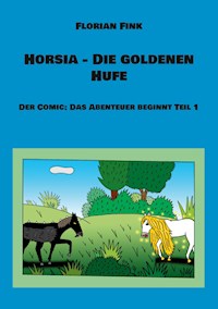Horsia - Die goldenen Hufe - Florian Fink - E-Book