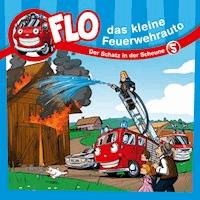 05: Der Schatz in der Scheune - Flo das kleine Feuerwehrauto - Hörbuch