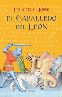 El Caballero del León - Felicitas Hoppe - E-Book
