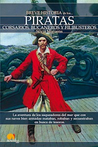 Breve historia de los piratas - Silvia Miguens Narvaiz - E-Book