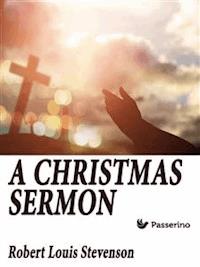 Christmas Sermon - Robert Louis Stevenson - E-Book