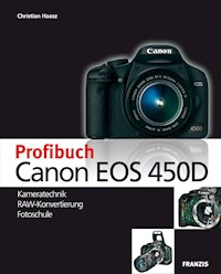 Profibuch Canon EOS 450D - Christian Haasz - E-Book