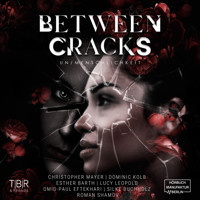 Between Cracks - Un/Menschlichkeit (ungekürzt) - Milian Ventus - Hörbuch