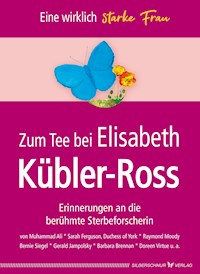 Zum Tee bei Elisabeth Kübler-Ross -  - E-Book