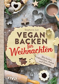 Vegan backen für Weihnachten - Stephanie Just - E-Book