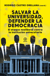 Salvar la universidad, defender la democracia -  - E-Book