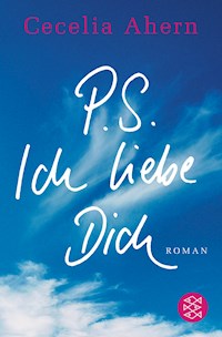 P.S. Ich liebe Dich - Cecelia Ahern - E-Book