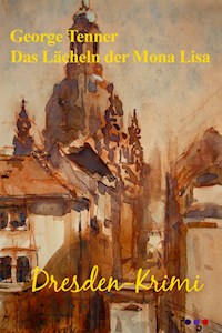 Das Lächeln der Mona Lisa - George Tenner - E-Book